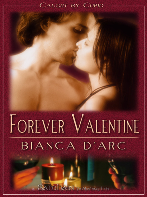 Title details for Forever Valentine by Bianca D'Arc - Available